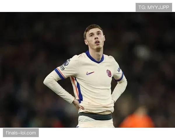 切尔西如何摆脱对帕尔默的单核依赖，展现攻守平衡转变